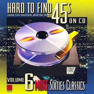 Various - Hard To Find 45s On CD, Vol. 6: More Sixties Classics
