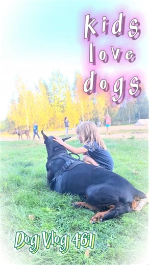 Kids Love Dogs | Dog Vlog #dobermanlove #dogloversdog #dogvlog