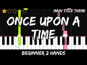 Once Upon a Time - Main Title Theme - Easy Beginner Piano Tutorial - For 2 Hands