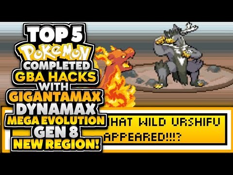 Top 5 Completed Pokemon GBA ROM Hacks With Gigantamax, Dynamax, Gen 8, Mega Evolutions & More (2020)