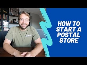 How to Start a Postal Store Business