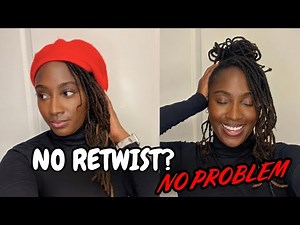 No Retwist? No Problem - 10 Cute & Quick Loc Styles