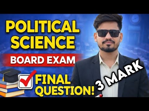 Class XII Political Science 3 Mark Final Selection, Political Science Selection Questions