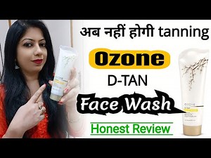 OZONE D-TAN Face Wash || Best for removing tanning