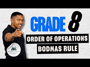 Grade 8 - Order of Operations | BODMAS Rule Explained