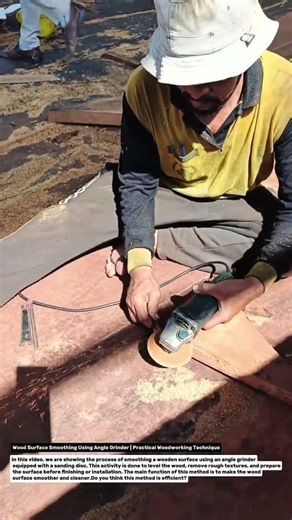 Wood Surface Smoothing Using Angle Grinder | Practical Woodworking Technique.