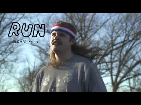 Bleary Eyed - 'Run'