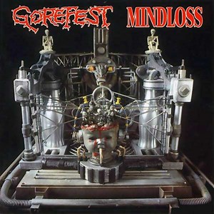 Gorefest - The Ultimate Collection Part 1 (Mindloss & Demos)