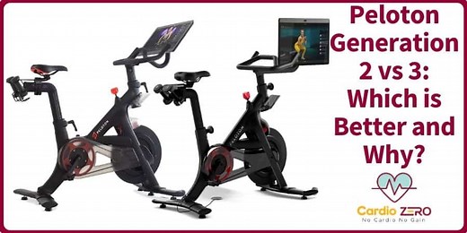 Peloton Generation 2 Vs 3: Which Is Better And Why?