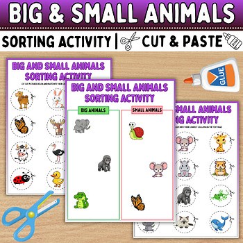 Big and Small Animals Sorting Activity-Animals Sort Cut & Paste, Big Vs Small