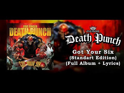 Five Finger Death Punch - Got Your Six (Full Album + Lyrics) (HQ)