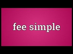 Fee simple Meaning