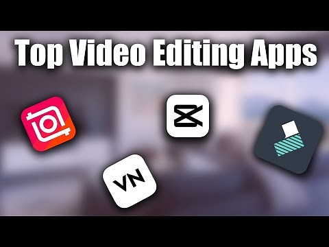 Top Video Editing Apps for Android & iPhone (2025 Edition)