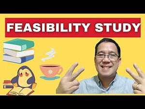 What is Feasibility Study and their 4 Components? (Prof. Allan)