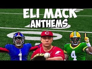 EVERY Eli Mack ANTHEM!