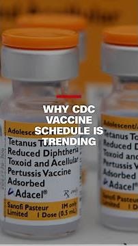 Why CDC vaccine schedule is trending