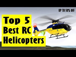 Best Remote Control Helicopter: Top 5 Best RC Helicopters In 2024