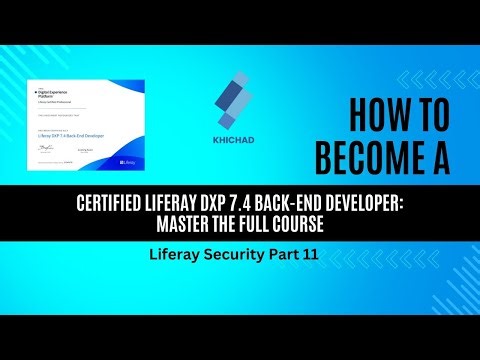 Liferay Security 11 | Liferay DXP 7.4 | Khichad