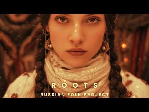 ROOTS: Russian Folk Project - КАЛИНА