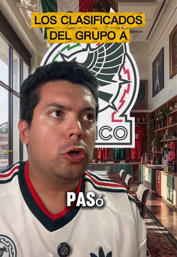 Los clasificados del grupo A en la #CopaDelMundo #FIFAWorldCup #SeleccionMexicana #SomosMéxico #TikTokDeportes