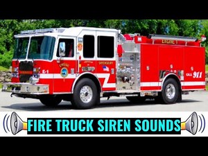 FIRE TRUCK Sound Effect | Fire Truck Siren Sounds