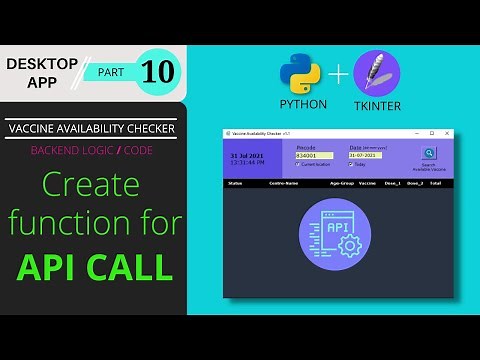 ✅ #10 Create function to make API call to COWIN portal | Desktop app using Python and Tkinter