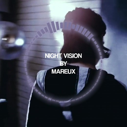 MAREUX Night Vision Audio Edit