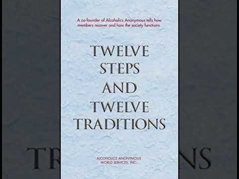 AA 12 Steps x 12 Traditions- Step 3