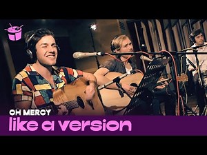 Oh Mercy cover Electric Light Orchestra 'Evil Woman' for Like A Version