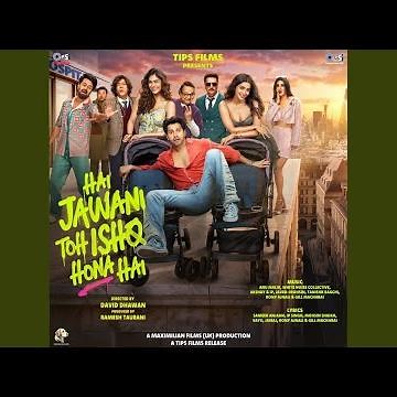 Hai Jawani Toh Ishq Hona Hai (Title Track)