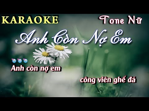 Karaoke | Anh Còn Nợ Em - Tone Nữ Beat Chuẩn | By Nhạc Việt Karaoke