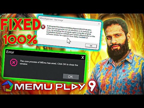The core process of MEmu has ended. Click OK to close the window. MEmuHyper.exe - Bad.Image