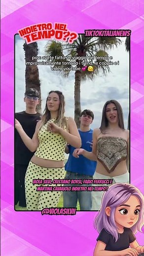 VIOLA SILVI, CRISTIANO BORSI, FABIO FERRUCCI, AND MARTINA CAVAIUOLO GO BACK IN TIME #tiktok #webboh