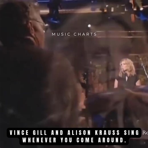 Vince Gill and Alison Krauss deliver a stunning rendition of “Whenever You Come Around.” There’s truly no other song quite like it — the blend of their angelic voices, the gentle rhythm guitar, and the heartfelt lyrics can move anyone to tears. Alison’s beautiful vocals and Vince’s soulful guitar work create pure magic together. A timeless performance, wonderfully done. 🎶💫❤️ | Music Charts