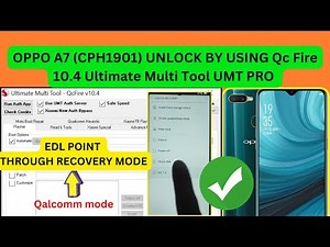 OPPO A7 (CPH1901) UNLOCK BY UMT PRO QC FIRE 10.4 TOOL BY ONE CLICK