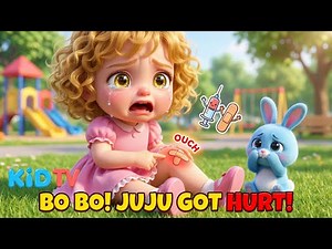 Boo Boo Song! 😭 Juju Gets Hurt! Nursery Rhymes & Kids Songs | baby songs | Kid TV