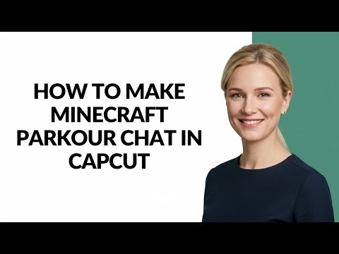 How to Make Minecraft Parkour Chat In Capcut - Julia'sTutorials