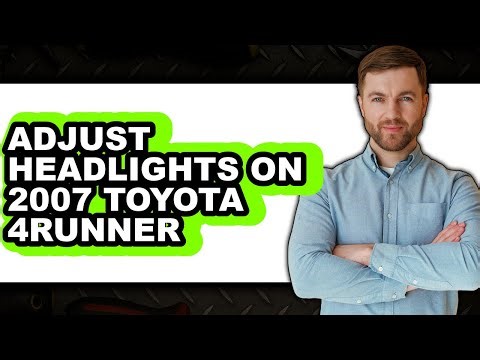 How To Adjust Headlights On 2007 Toyota 4Runner - Step By Step