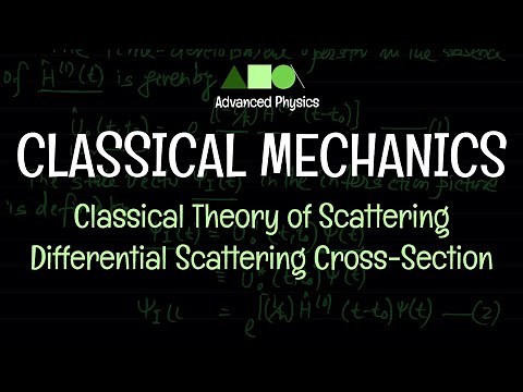 Classical Mechanics - Classical Theory of Scattering : Differential Scattering Cross-Section