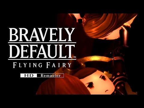 Bravely Default HD Remaster Part 8 The Fire Crystal Switch 2 Gameplay Walkthrough