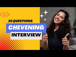 30 Chevening Questions and Answers Part 3 | CHEVENING SCHOLARSHIP INTERVIEW 2023