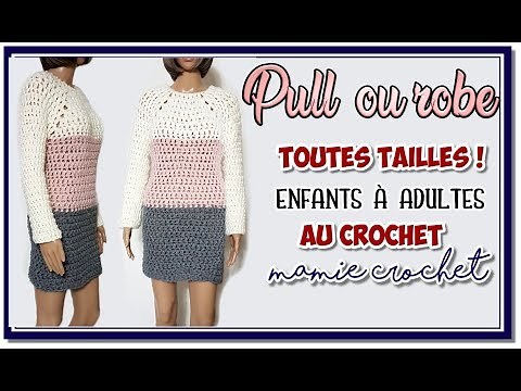 Comment faire un pull ou une robe toutes tailles au crochet tuto, pas à pas, diy