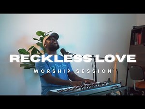 RECKLESS LOVE | WORSHIP SESSION | 09.20.25