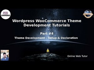 Wordpress WooCommerce Theme Development Tutorials #4 Theme Development - Setup & it's Declaration