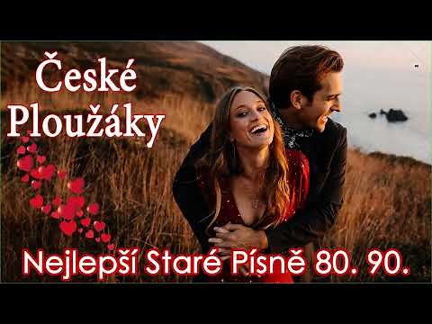 Nejlepší Staré Písně 70. 80. 90. - Největší Hity 70. 80. 90. - Staré Dobré České Písničky