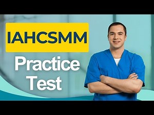 IAHCSMM Practice Test 2026 Central Service Material Management Certification Questions Answers