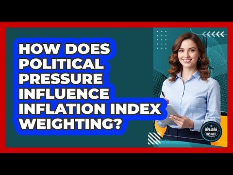 How Does Political Pressure Influence Inflation Index Weighting? - Inflation Insight Channel