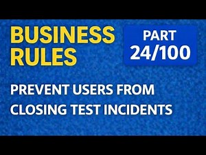 ServiceNow Business Rules from Zero to Advanced | Best Practices” part24/100