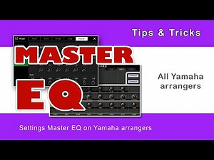 Settings Master equalizer (EQ) on Yamaha arrangers - Genos, PSR, PSR S and PSR SX series