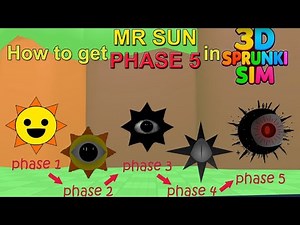 How to get Mr. Sun phase 5 badge and morph in 3D Sprunki Sim